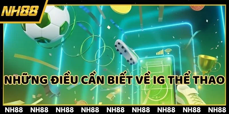 IG thể thao là gì?